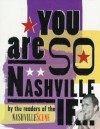 You Are So Nashville If - Thomas Nelson Publishers