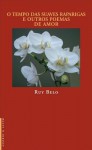 O Tempo das Suaves Raparigas e Outros Poemas de Amor - Ruy Belo