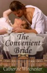 The Convenient Bride - Catherine Winchester