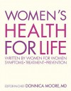 Women's Health for Life: Written for Women by Women; Symptoms, Treatment, Prevention - Sarah Jarvis, Donnica Moore