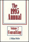 The Annual, 1995 Consulting - J. William Pfeiffer