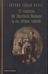 El regreso de Sherlock Holmes y Su último saludo - Arthur Conan Doyle