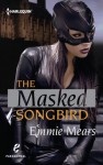The Masked Songbird - Emmie Mears