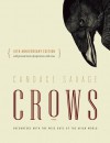 Crows: Encounters with the Wise Guys of the Avian World {10th anniversary edition} - Candace Savage