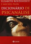 Dicionário de Psicanálise - Elisabeth Roudinesco, Michel Plon