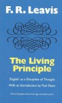 The Living Principle: English' as a Discipline of Thought - F.R. Leavis