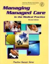 Managing Managed Care in the Medical Practice - Kay B. Stanley, Kay Stanley