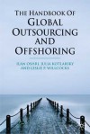 The Handbook of Global Outsourcing and Offshoring - Ilan Oshri, Julia Kotlarsky, Leslie P. Willcocks