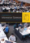 A Field Guide to the Information Commons - Charles Forrest, Martin Halbert