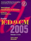 International Classification of Diseases, 9th Revision, Clinical Modification: Hosptial ICD-9-CM, 2005: Volumes 1, 2, & 3, Color-Coded, Illustrated - American Medical Association