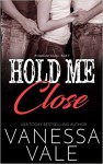 Hold Me Close (Bridgewater County) (Volume 4) - Vanessa Vale