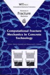 Computational Fracture Mechanics in Concrete Technology - Alberto Carpinteri, Mohammad H. Aliabadi, M.H. Aliabadi