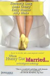 When Honey Got Married - Kimberly Lang, Anna Cleary, Kelly Hunter, Ally Blake