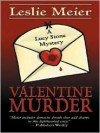 Valentine Murder (A Lucy Stone Mystery #6) - Leslie Meier