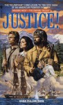 Justice! - Dana Fuller Ross