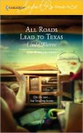 All Roads Lead to Texas (Home to Loveless County #3) - Linda Warren