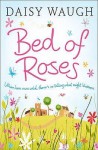 Bed of Roses - Daisy Waugh