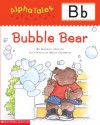 Bubble Bear - Maxwell Higgins