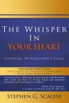 The Whisper in Your Heart: Listening to Your Soul's Voice - Stephen Scalese