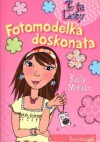 Fotomodelka doskonała - Kelly McKain