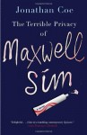 The Terrible Privacy of Maxwell Sim - Jonathan Coe