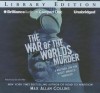 The War of the Worlds Murder - Max Allan Collins, Dan John Miller