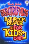 Uncle John's Electrifying Bathroom Reader for Kids Only! - Bathroom Readers' Institute