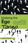 Undoing The Ego Tango - Amy Carroll