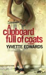 A Cupboard Full of Coats - Yvvette Edwards