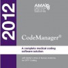 Codemanager 2012 with Netter's Atlas of Human Anatomy for CPT Coding CD-ROM Single User - American Medical Association