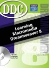 Learning Macromedia Dreamweaver 8 [With CDROM] - Catherine Skintik