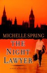 The Night Lawyer - Michelle Spring