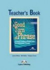 A Good Turn of Phrase Teacher's Book - James Milton, Bill Blake, Virginia Evans