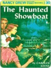 The Haunted Showboat - Carolyn Keene