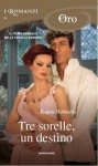 Tre sorelle, un destino - 'Karen Robards'