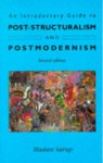 An Introductory Guide To Post Structuralism And Postmodernism - Madan Sarup