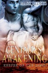 Centaur's Awakening - Mark Alders