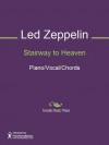 Stairway to Heaven - Jimmy Page, Led Zeppelin, Robert Plant