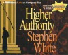 Higher Authority - Stephen White