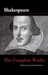 The Complete Works of William Shakespeare - Samuel Johnson, William Shakespeare