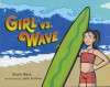 Girl vs. Wave - Scott Bass, Julie Collins