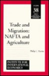 Trade and Migration: NAFTA and Agriculture - Philip L. Martin