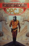 Opcje - Robert Sheckley