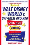 Fodor's Walt Disney World® with Kids 2006 (Special-Interest Titles) - Kim Wright Wiley