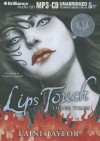 Lips Touch: Three Times - Laini Taylor, Cassandra Campbell