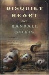 Disquiet Heart: A Thriller - Randall Silvis