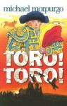 Toro! Toro! - Michael Morpurgo