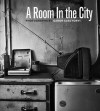 A Room in the City - Harold Rhenisch, Gabor Gasztonyi