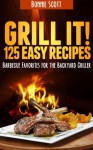 Grill It! - Bonnie Scott