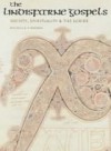 The Lindisfarne Gospels: Society, Spirituality and the Scribe - Michelle P. Brown